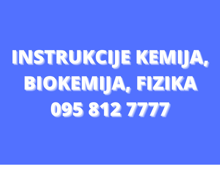 INSTRUKCIJE IZ KEMIJE, OPĆE, ORGANSKE, FIZIKALNE, ANORGANSKE, ANALITIČKE, BIOKEMIJE